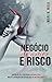 Negócio de Amor e Risco (Portuguese Edition)