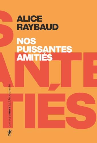 Nos puissantes amitiés (Paperback)