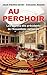 Au perchoir - Les secrets des présidents de l'Assemblée nationale
