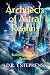 Architects of Astral Realms...