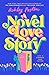 A Novel Love Story
