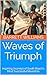 Waves of Triumph: Inspiring...