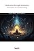Medication through Meditation by Gaurav Mittal