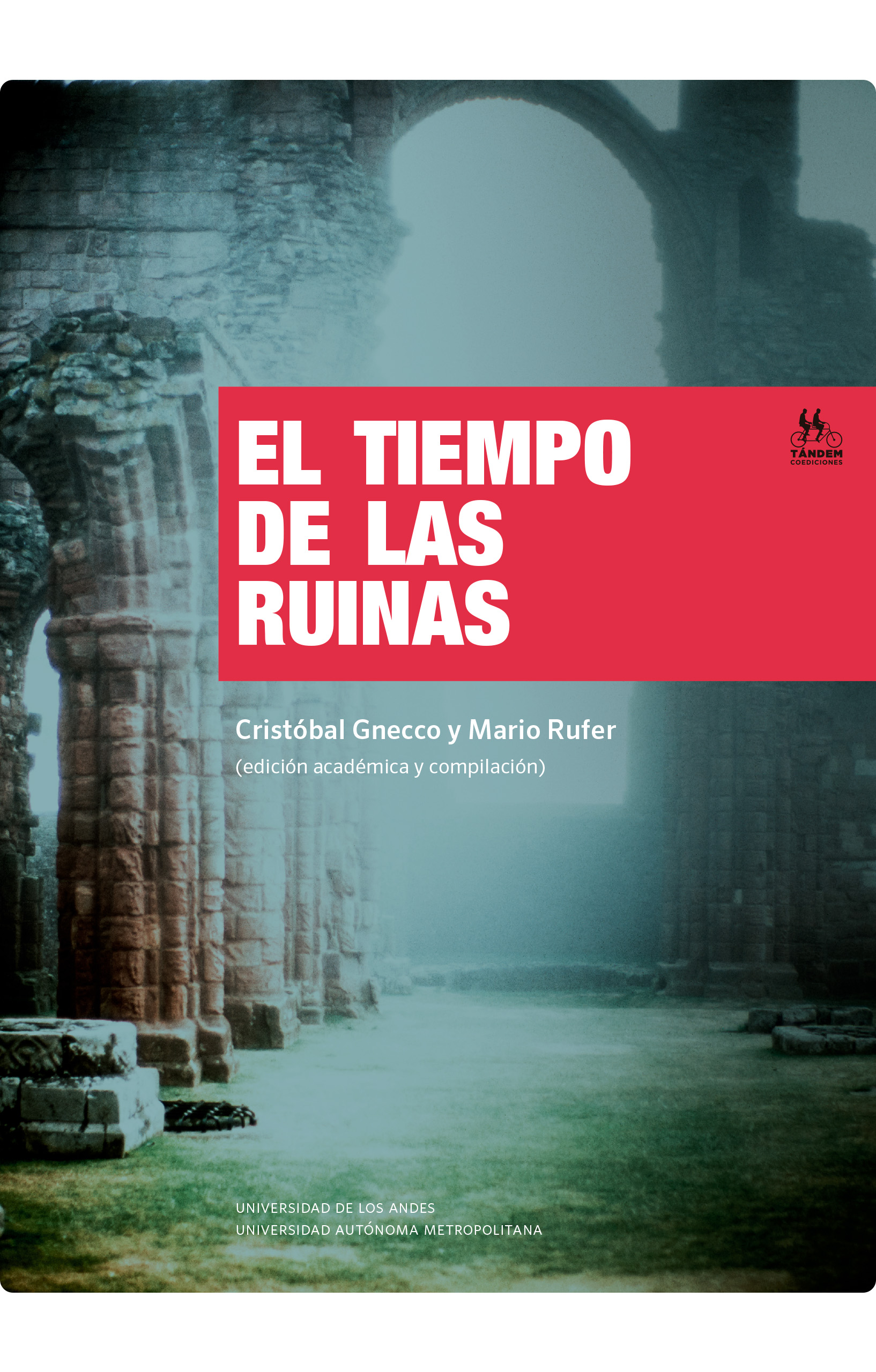 El tiempo de las ruinas