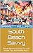 South Beach Savvy: Master t...