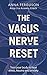 The Vagus Nerve Reset