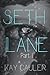 Seth Lane by Kay Cauler