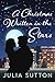 A Christmas Written In The Stars by Julia Sutton A Christmas Written In The Stars by Julia Sutton
