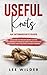 Useful Knots: An Intermedia...