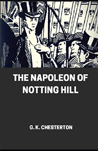 The Napoleon of Notting Hill illustrated