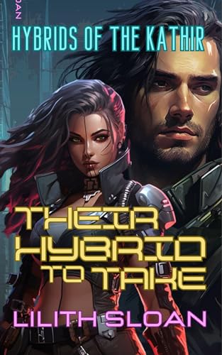 Their Hybrid to Take: Hybrids of the Kathir (Kindle Edition)