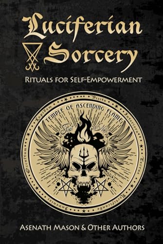 Luciferian Sorcery: Rituals for Self-Empowerment (Hardcover)