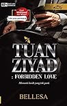 Tuan Ziyad: Forbi...