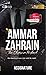 Ammar Zahrain: The Obsessiv...