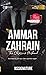 Ammar Zahrain: The Obsessive Husband