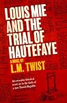 Louis Mie and the Trial of Hautefaye by L. M. Twist