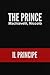 The Prince. Niccolo Machiavelli by Niccolò Machiavelli