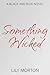 Something Wicked (Black and Blue #3) by Lily Morton