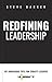 Redefining Leadership : 101 Audacious Tips for Today's Leaders