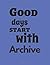 Good Day Start With Archive...