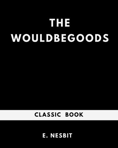 The Wouldbegoods