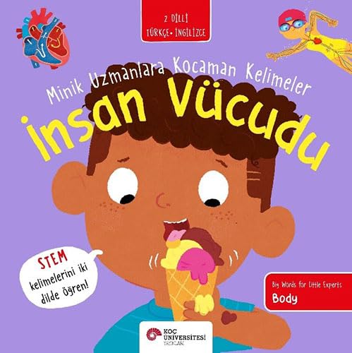 İnsan Vücudu / Minik Uzmanlara Kocaman Kelimeler (Paperback)