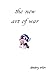 the new art of war