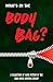 What's in the Body Bag? by AM Symes
