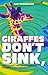 Giraffes don't sink: And ap...
