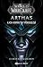 Arthas ;Lich King’in Yükselişi
