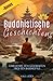 Buddhistische Geschichten: ...