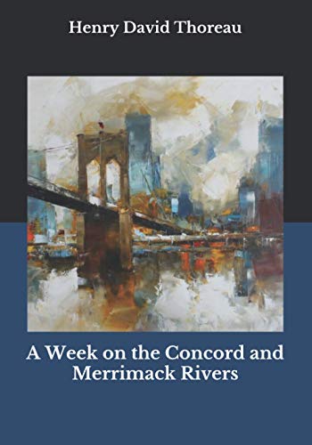 A Week on the Concord and Merrimack Rivers