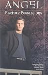 Angel: Earthly Possessions