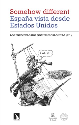 'Somehow different'. España vista desde Estados Unidos (Paperback)