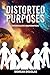 Distorted Purposes: Intergalactic Shapeshifters