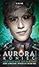 Aurora: Koniec (Aurora, #3)