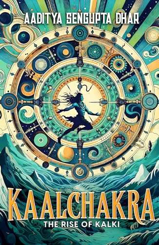 Kaalchakra: The Rise of Kalki (Kindle Edition)