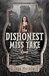 The Dishonest Miss Take by Faye Murphy