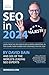 SEO in 2024: 101 of the wor...