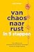 Van chaos naar rust (Dutch Edition)