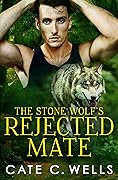 The Stone Wolf's Rejected Mate (Five Packs, #4.5)