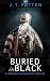 Buried in Black: A Task Force Orange Novel