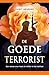 De Goede Terrorist: Een spa...