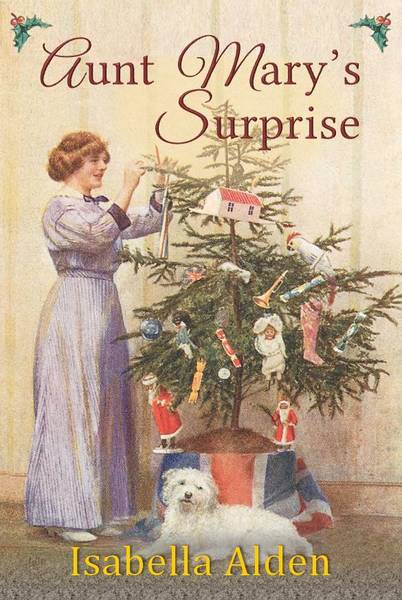 Aunt Mary's Surprise (Kindle Edition)