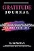 Gratitude Journal: The Five...