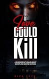 If Love Could Kill
