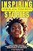Inspiring Stories for Black...
