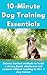 10-Minute Dog Training Esse...
