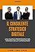 IL CONSULENTE STRATEGICO DI...