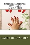 Understanding Day Care Inside Out